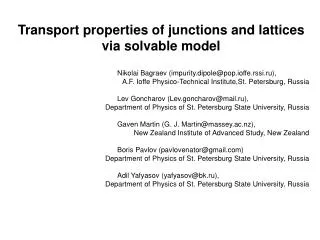 Transport properties of junctions and lattices via solvable model