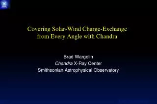Covering Solar-Wind Charge-Exchange from Every Angle with Chandra