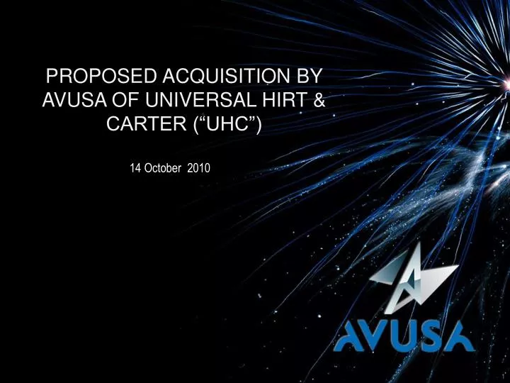 proposed acquisition by avusa of universal hirt carter uhc