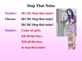 Stop That Noise