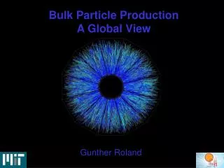 Bulk Particle Production A Global View