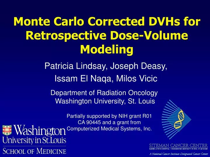monte carlo corrected dvhs for retrospective dose volume modeling