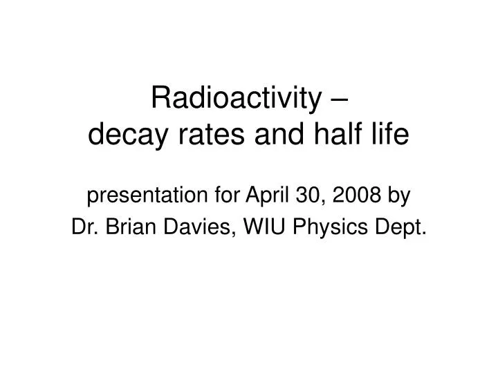 radioactivity decay rates and half life