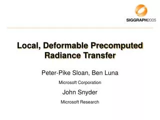 Local, Deformable Precomputed Radiance Transfer