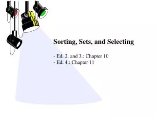 Sorting, Sets, and Selecting