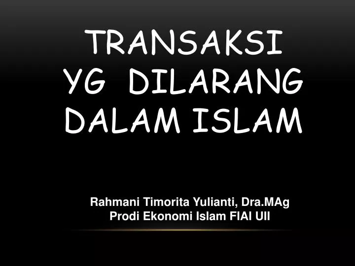 transaksi yg dilarang dalam islam