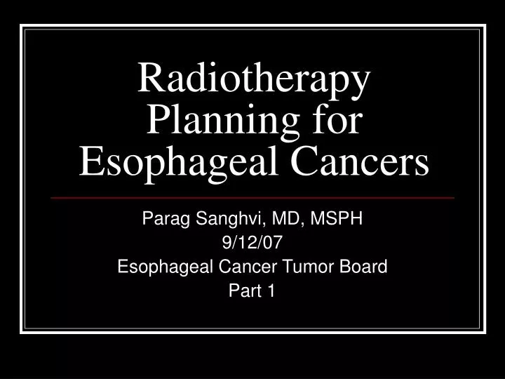 radiotherapy planning for esophageal cancers