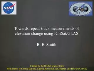 Towards repeat-track measurements of elevation change using ICESat/GLAS B. E. Smith