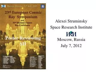 Alexei Struminsky Space Research Institute Moscow, Russia July 7, 2012