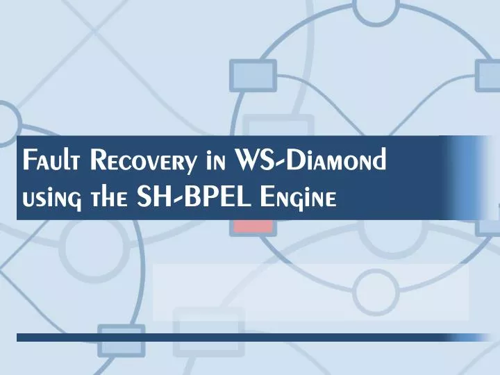 fault recovery in ws diamond using the sh bpel engine