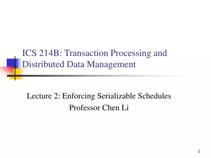 ics 214b transaction processing and distributed data management