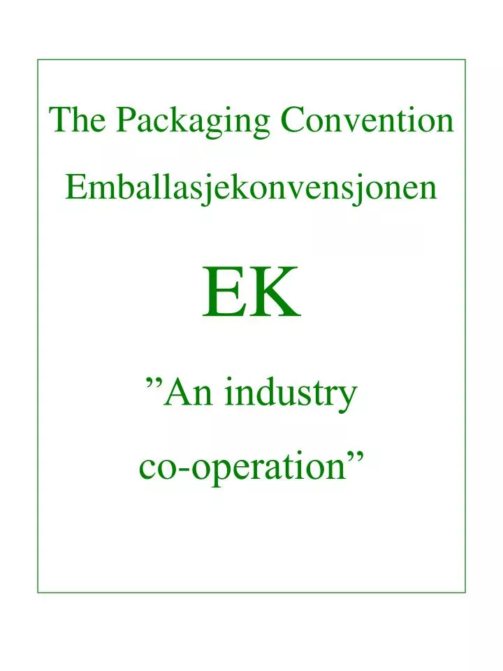 the packaging convention emballasjekonvensjonen ek an industry co operation