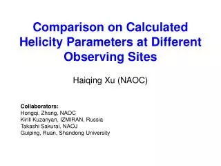 Comparison on Calculated Helicity Parameters at Different Observing Sites