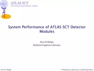 System Performance of ATLAS SCT Detector Modules