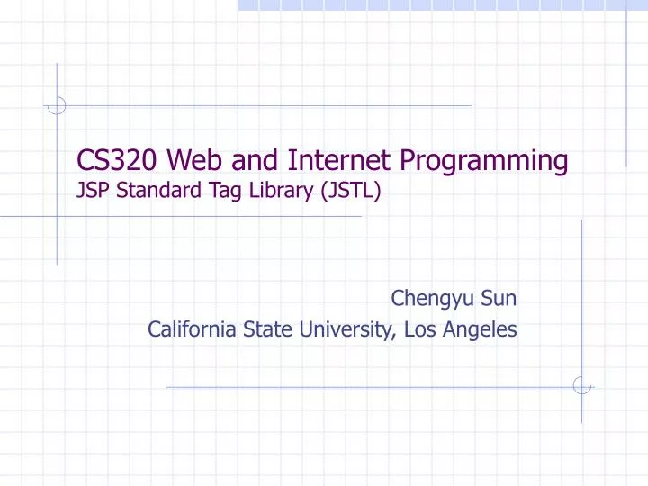 cs320 web and internet programming jsp standard tag library jstl