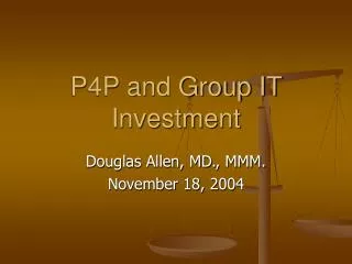 P4P and Group IT Investment