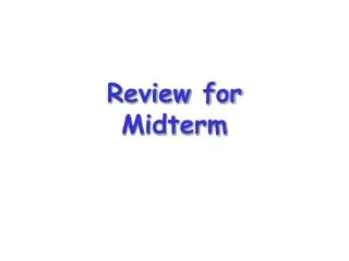Review for Midterm