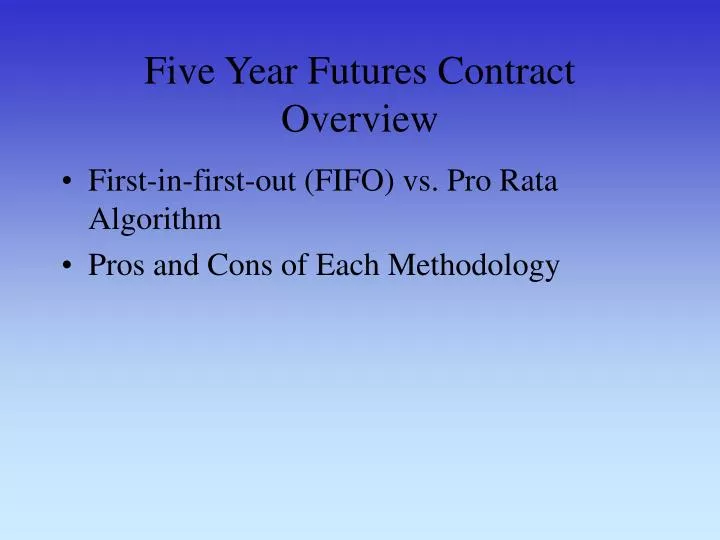 five year futures contract overview