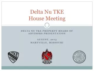 Delta Nu TKE House Meeting