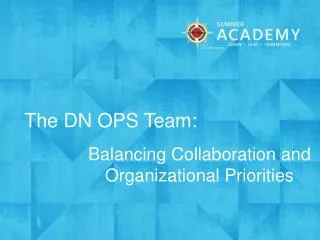 The DN OPS Team: