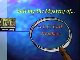 Solving the Mystery of...