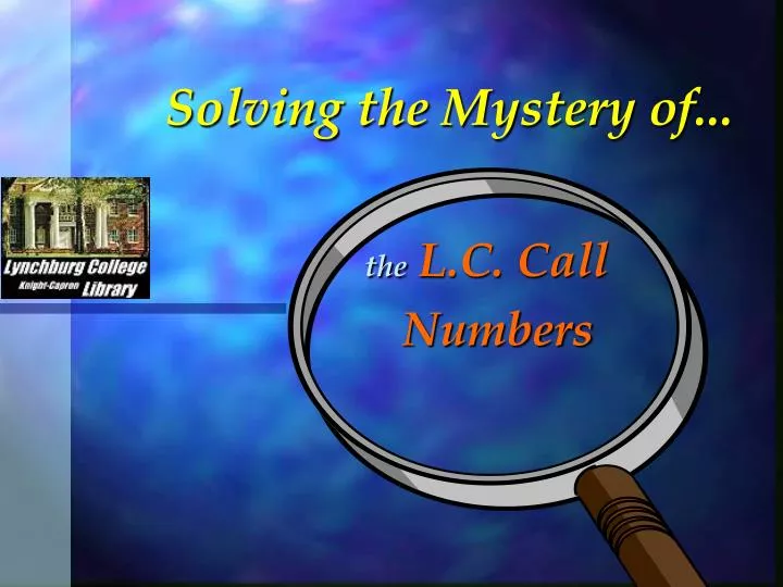 solving the mystery of