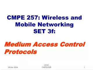CMPE 257: Wireless and Mobile Networking SET 3f: