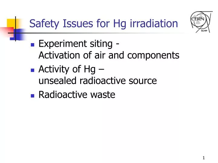 safety issues for hg irradiation