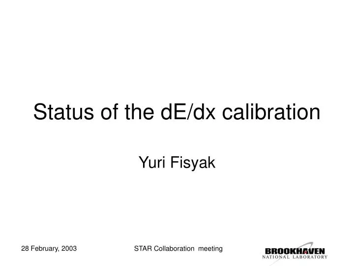 status of the de dx calibration