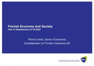 Finnish Economy and Society Visit of Headteachers 07.03.2007