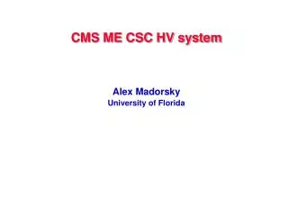 CMS ME CSC HV system