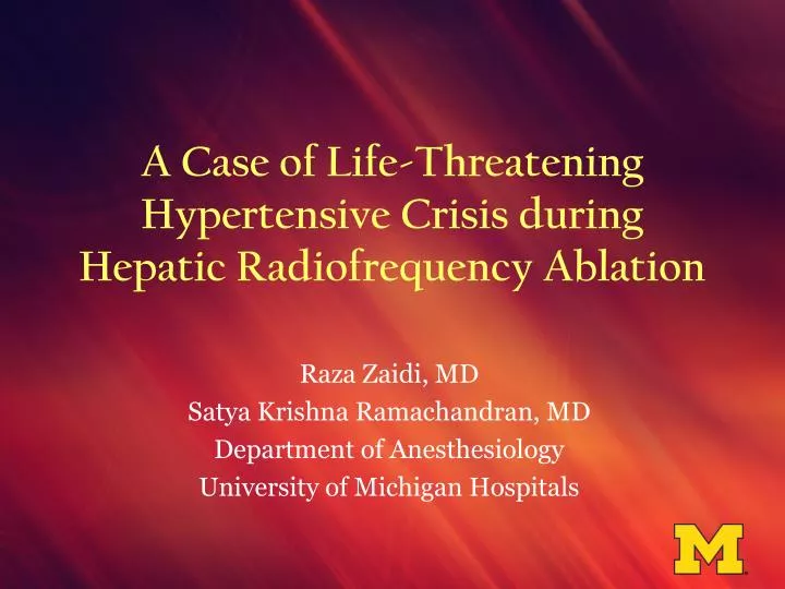 a case of life threatening hypertensive crisis during hepatic radiofrequency ablation
