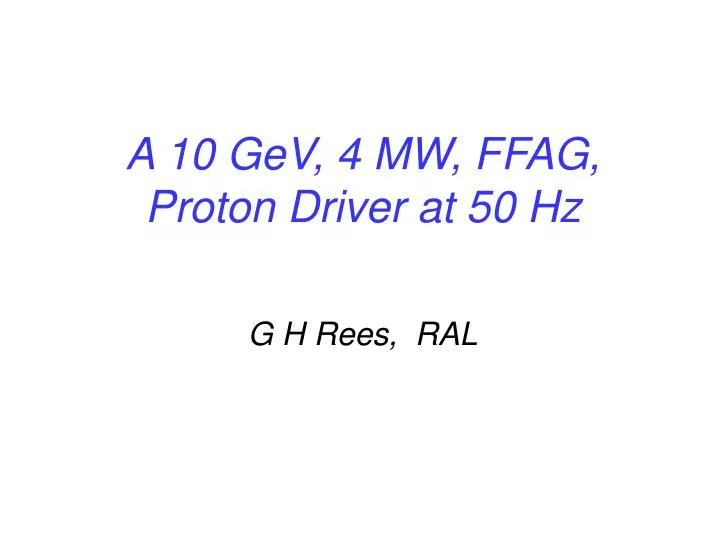 a 10 gev 4 mw ffag proton driver at 50 hz