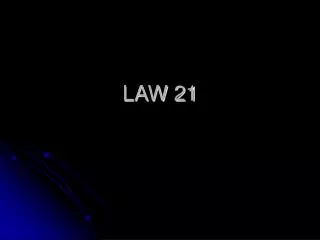LAW 21