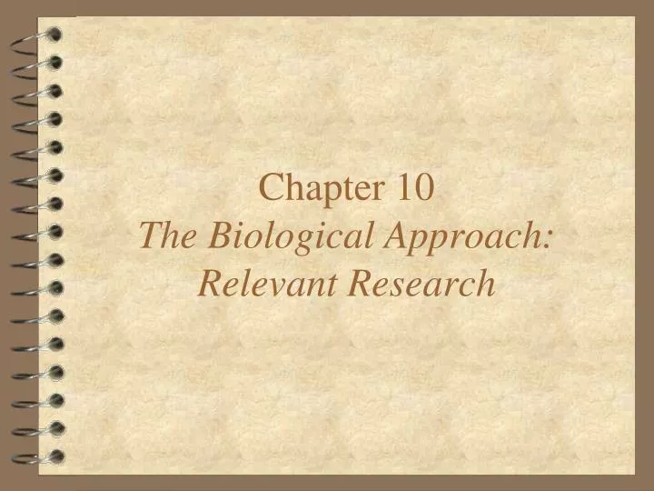 chapter 10 the biological approach relevant research