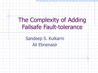 The Complexity of Adding Failsafe Fault-tolerance