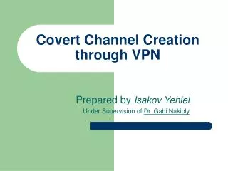 Covert Channel Creation through VPN