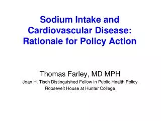 Sodium Intake and Cardiovascular Disease: Rationale for Policy Action