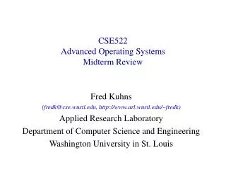CSE522 Advanced Operating Systems Midterm Review