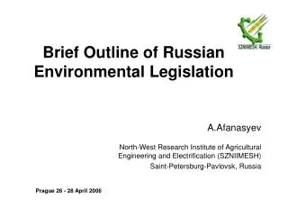 Brief Outline of Russian Environmental Legislation