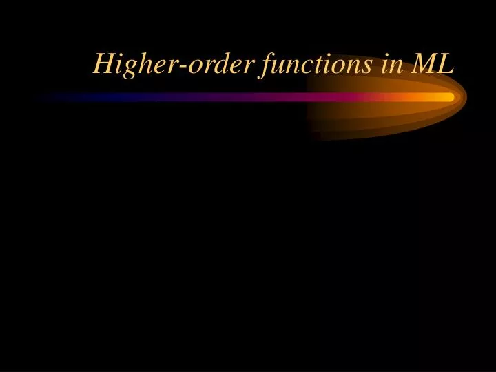 higher order functions in ml