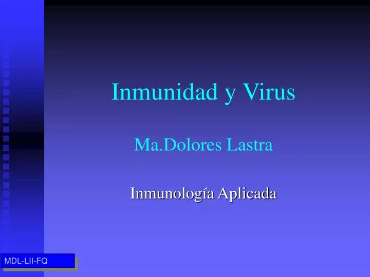 inmunidad y virus ma dolores lastra