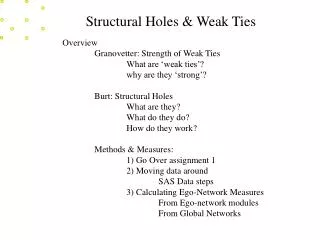 Structural Holes &amp; Weak Ties