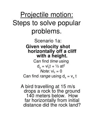 Projectile motion: Steps to solve popular problems.