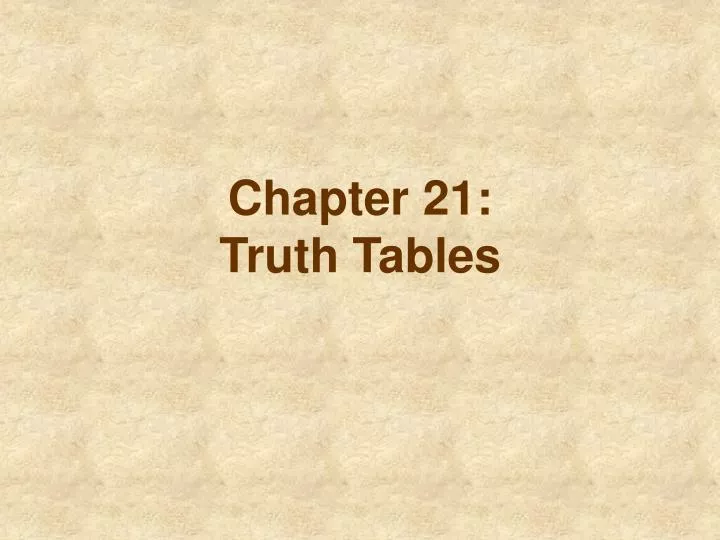 chapter 21 truth tables