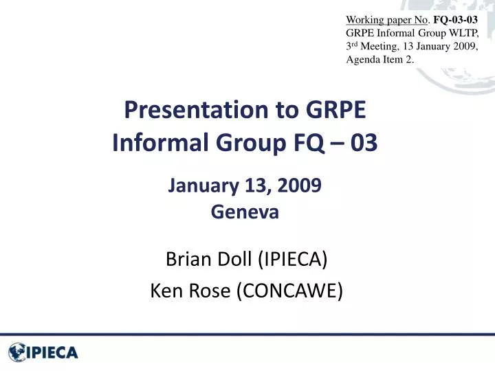 presentation to grpe informal group fq 03 january 13 2009 geneva
