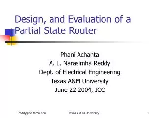 Design, and Evaluation of a Partial State Router