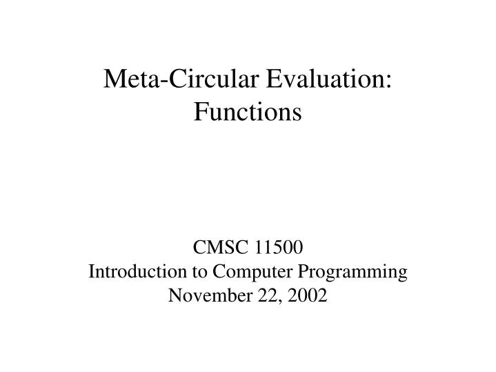cmsc 11500 introduction to computer programming november 22 2002