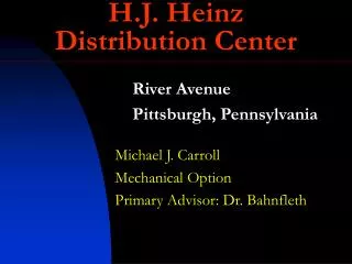 H.J. Heinz Distribution Center