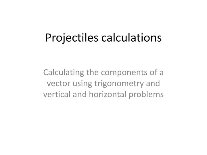 projectiles calculations